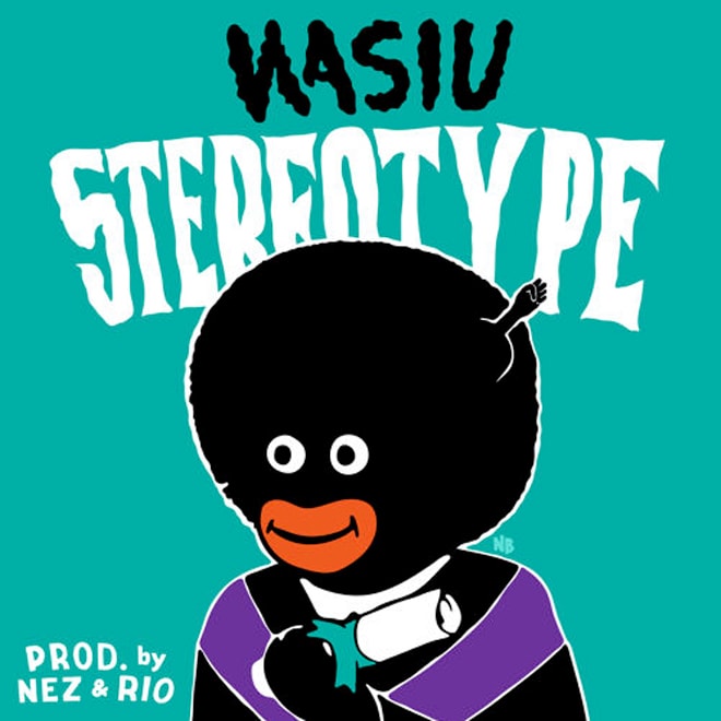 Wasiu - Stereo Type (Produced by Nez & Rio)