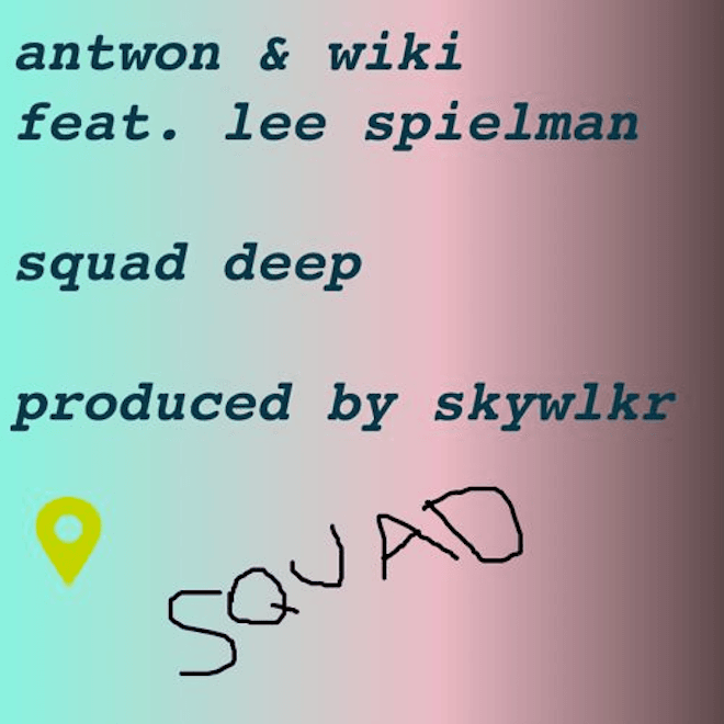 Antwon & Wiki featuring Lee Spielman – Squad Deep