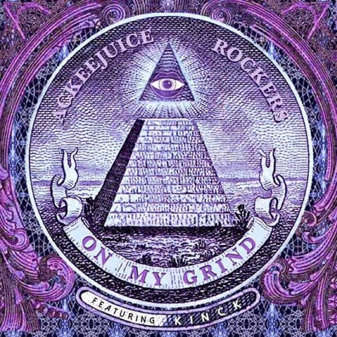 PREMIERE: Ackeejuice Rockers featuring Kinck - On My Grind