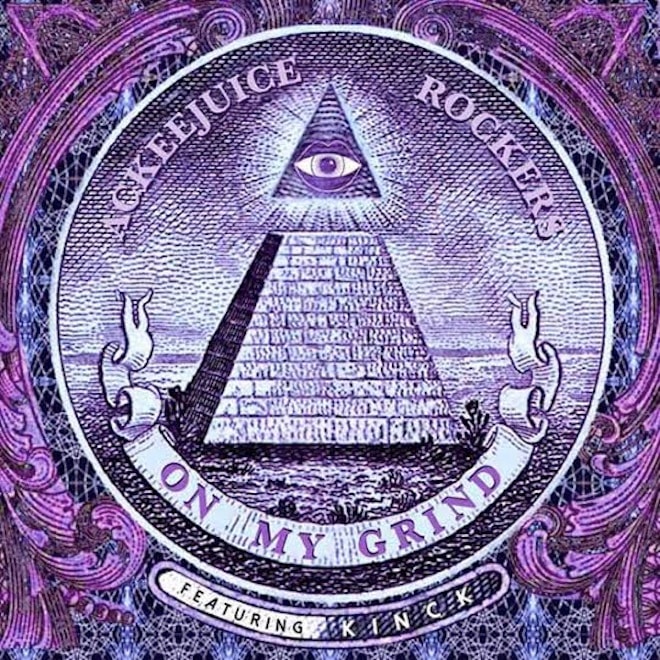 PREMIERE: Ackeejuice Rockers featuring Kinck - On My Grind