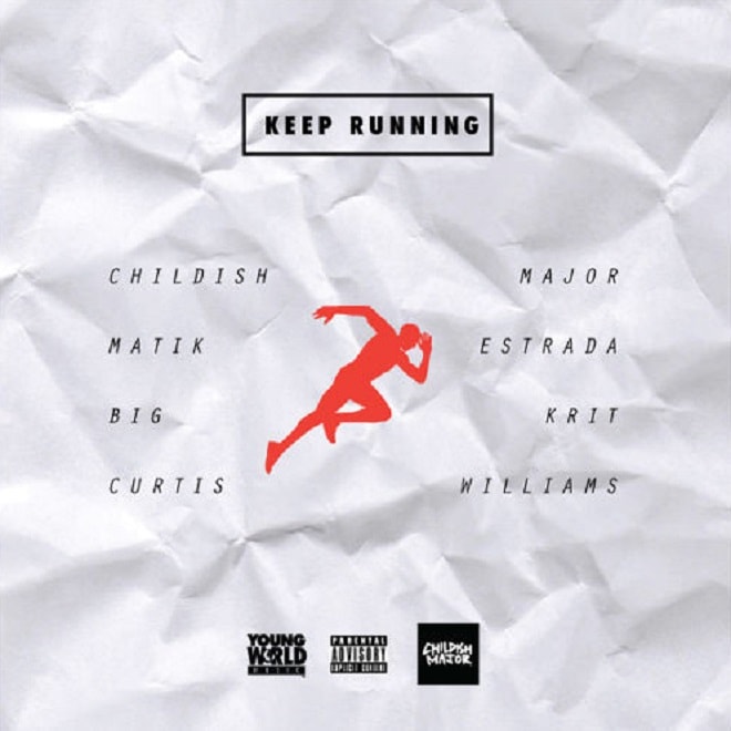Childish Major & Matik Estrada featuring Big K.R.I.T. & Curtis Williams - Keep Running
