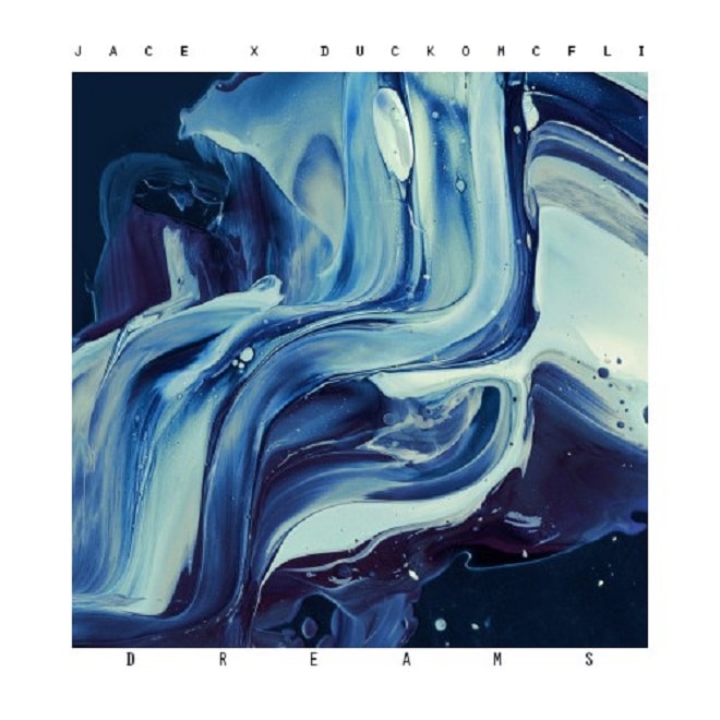 Ducko McFli & Jace - Dreams (EP)