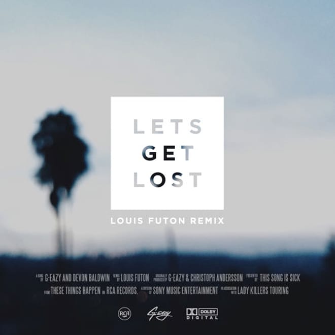 G-Eazy featuring Devon Baldwin - Let's Get Lost (Louis Futon Remix)