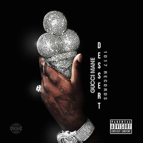 Stream Gucci Mane's New 'Dessert' EP