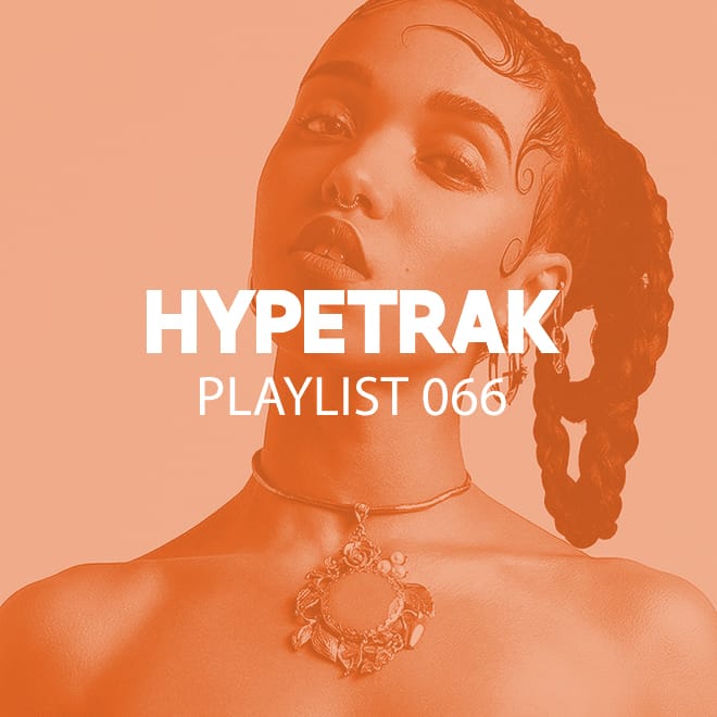 HYPETRAK Playlist 066