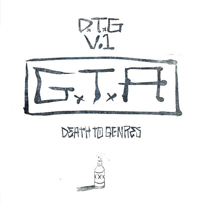 Stream GTA's New 'Death To Genres' Vol. 1 EP