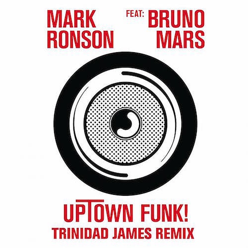 Mark Ronson featuring Bruno Mars and Trinidad James - Uptown Funk (Remix)