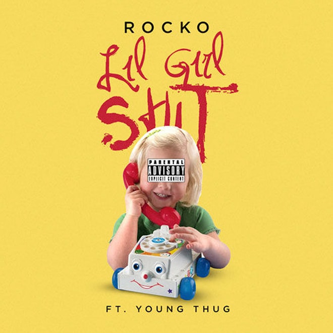 Rocko featuring Young Thug - Lil Gurl Sh*t