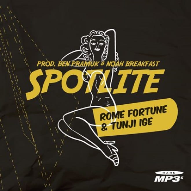 Rome Fortune & Tunji Ige - Spotlite