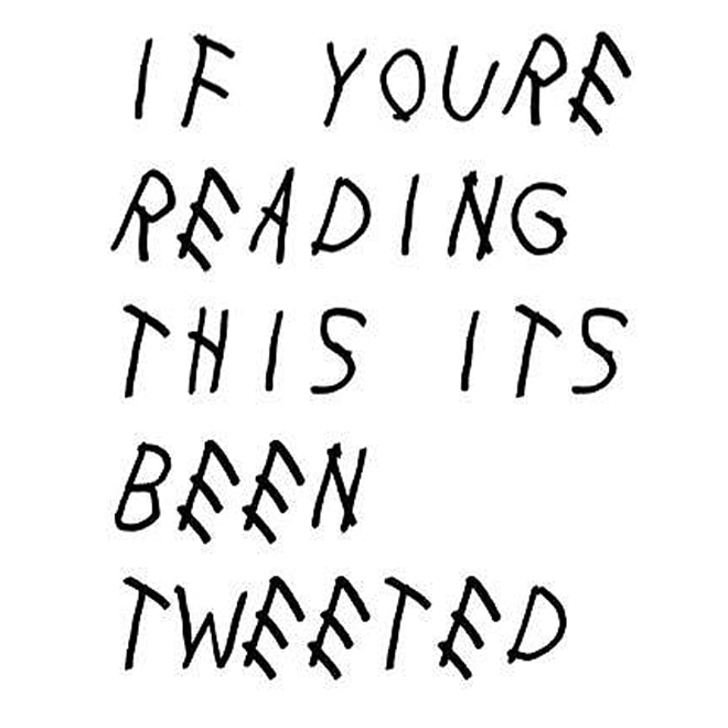 This Twitter Account Has Retweeted Every Lyric from Drake's 'If You're Reading This Its Too Late' Album