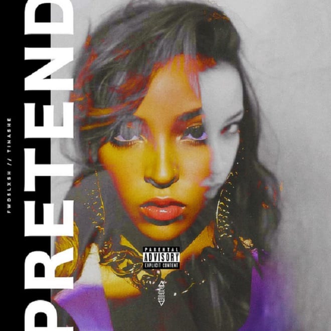 Tinashe - Pretend (Fwdslxsh Remix)