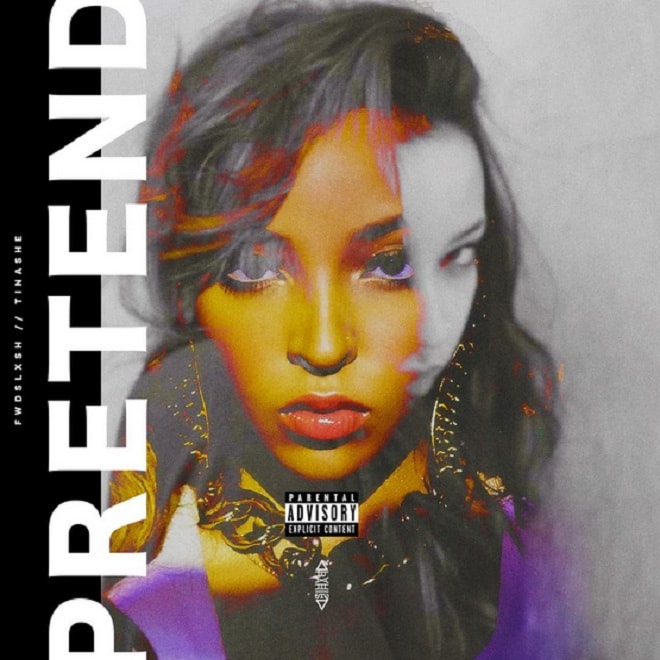 Tinashe - Pretend (Fwdslxsh Remix)