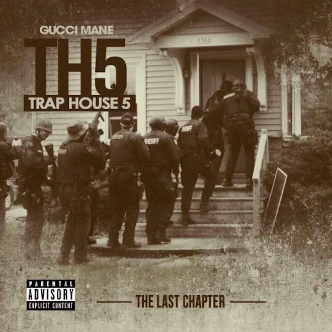 Download Gucci Mane's 'Trap House 5 (The Final Chapter)' Mixtape