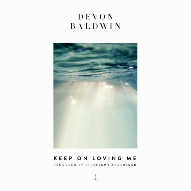 Devon Baldwin - Keep On Loving Me