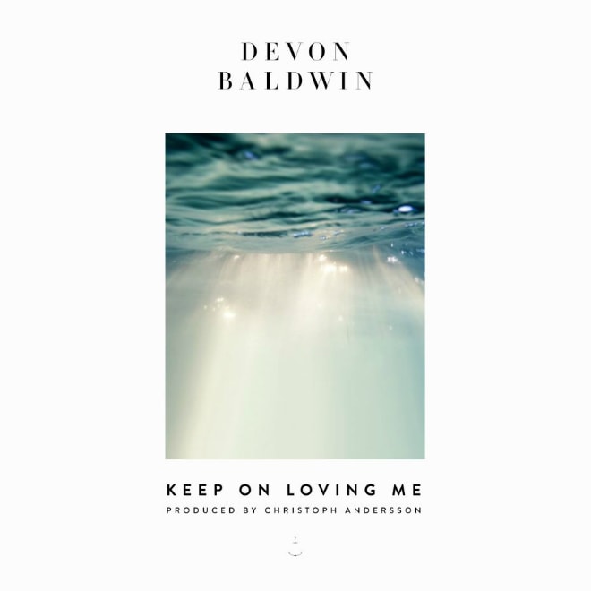 Devon Baldwin - Keep On Loving Me