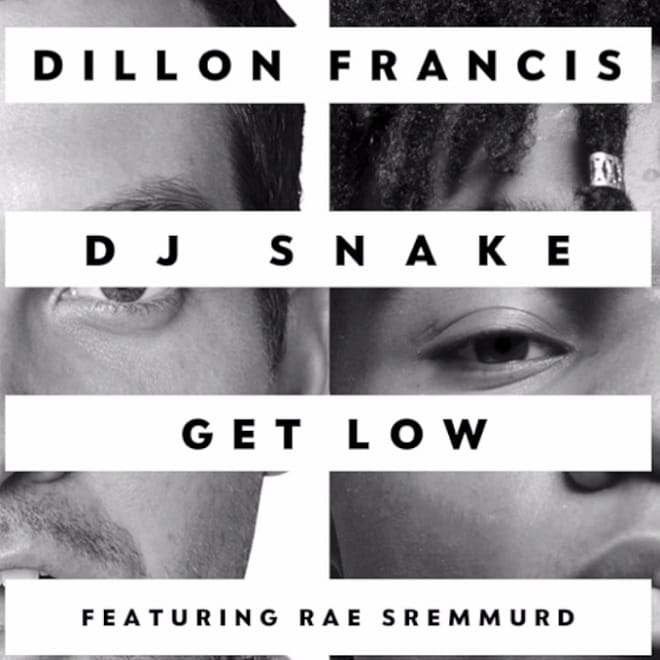 Dillon Francis & DJ Snake featuring Rae Sremmurd - Get Low (Remix)