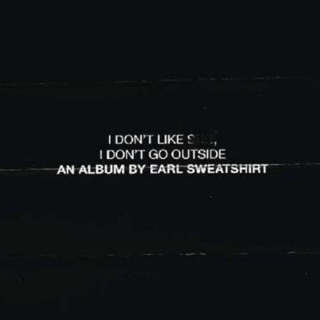 Earl Sweatshirt - I Don’t Like Shit, I Don’t Go Outside (Review)