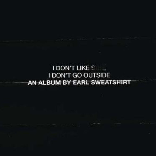 Earl Sweatshirt - I Don’t Like Shit, I Don’t Go Outside (Review)