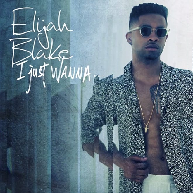 Elijah Blake featuring Dej Loaf - I Just Wanna.. (Remix)