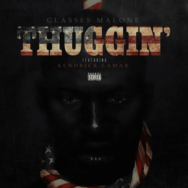 Glasses Malone featuring Kendrick Lamar - Thuggin