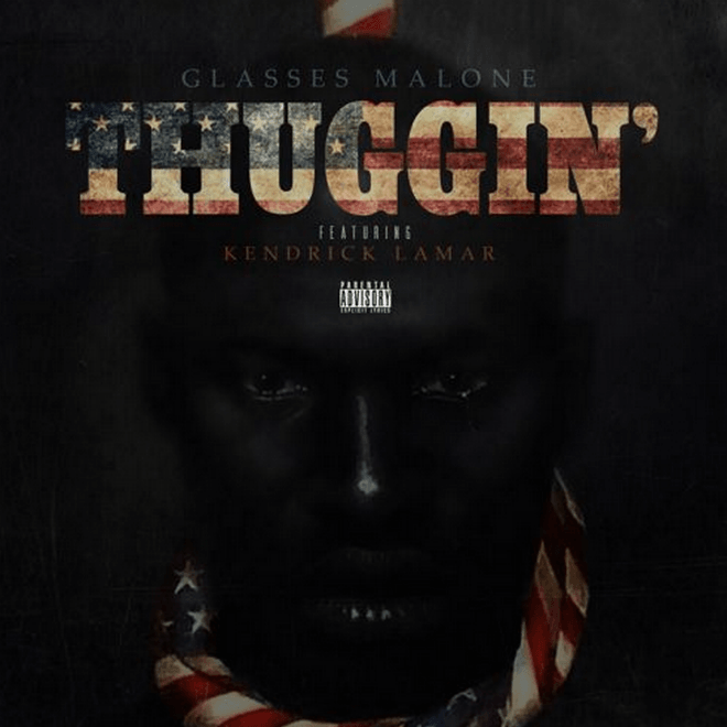 Glasses Malone featuring Kendrick Lamar - Thuggin