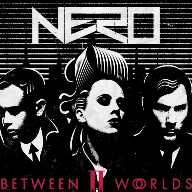 Nero - Between II Worlds