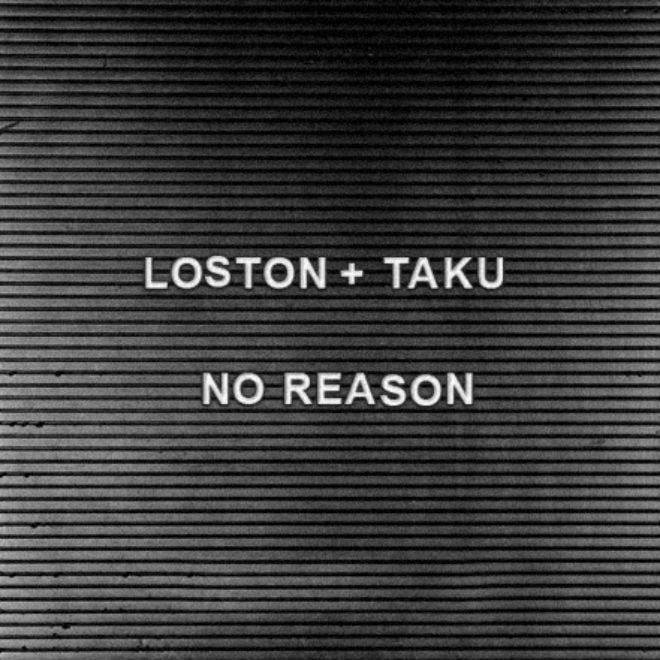 PREMIERE: Loston + Ta-ku - No Reason