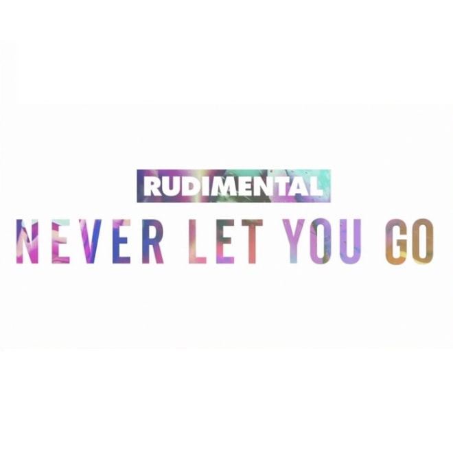 Rudimental - Never Let You Go