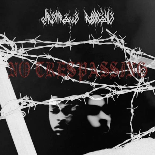 Stream Robb Bank$ and Chris Travis's ‘No Trespassing’ EP