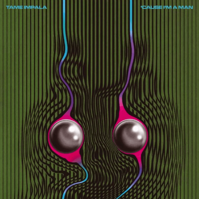 Tame Impala Announce New Album and Share New Single "‘Cause I’m a Man"