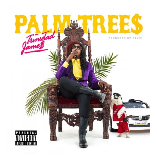 Trinidad James - Palm Trees