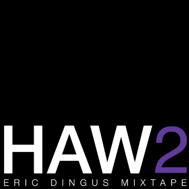 October's Very Own Presents: 'HAW2 Eric Dingus' (Mixtape)