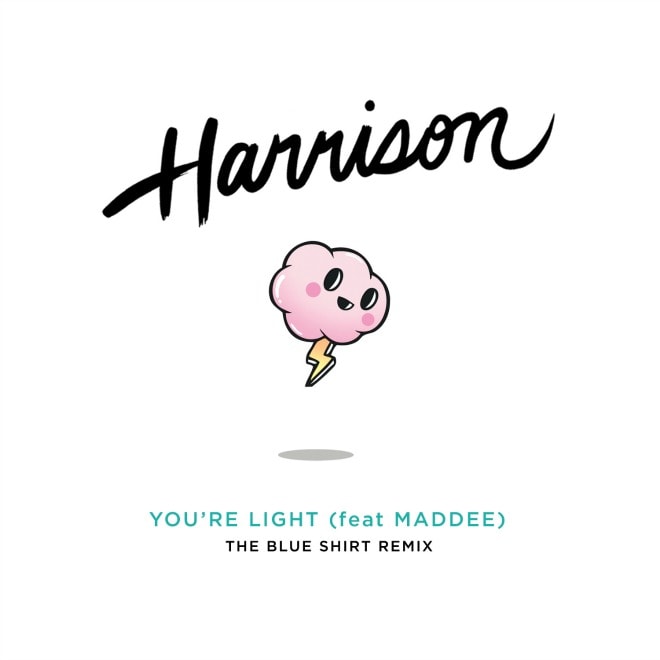 Harrison - You're Light (In The Blue Shirt Remix)