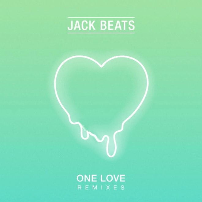 Jack Beats - One Love (Remixes)