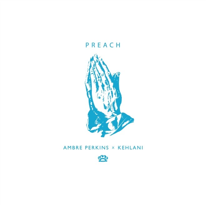 Kehlani x Ambré - Preach (Produced by Erick Bardales)