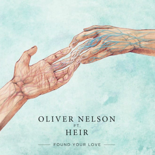 Oliver Nelson featuring Heir - Found Your Love