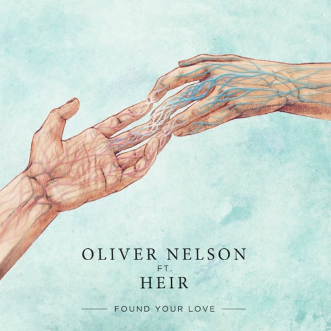Oliver Nelson featuring Heir - Found Your Love