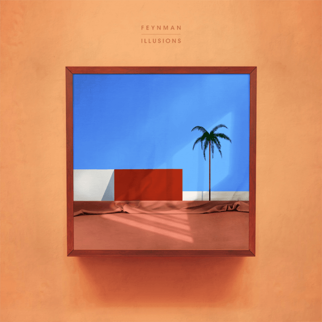 PREMIERE: Feynman - ILLUSIONS (EP Stream)