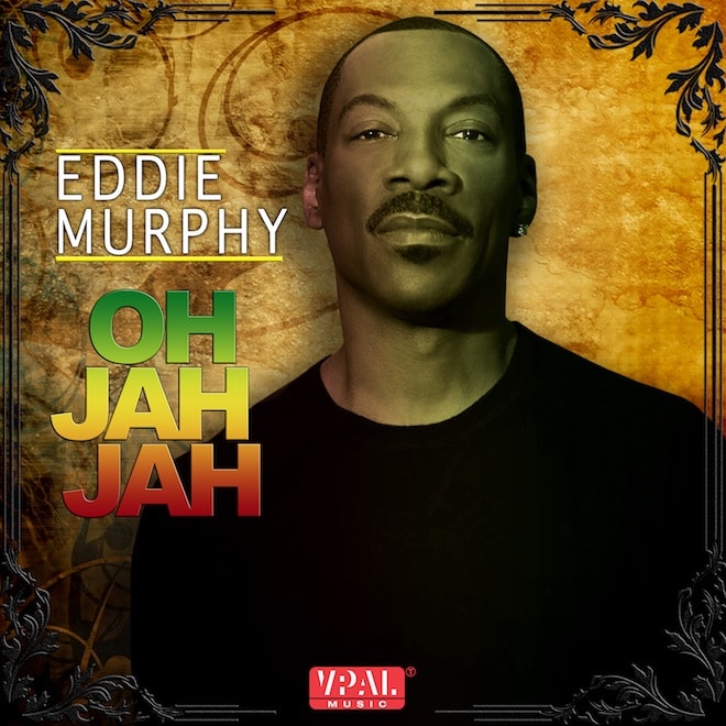 Watch Eddie Murphy’s Video for His New Song, "Oh Jah Jah"