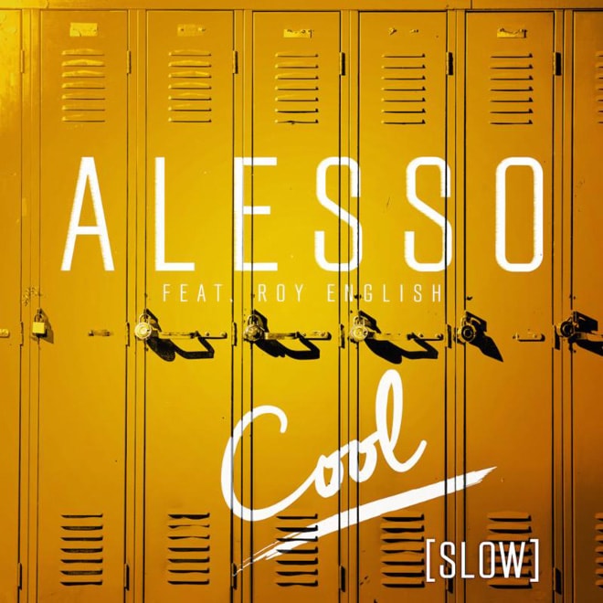 Alesso featuring Roy English - Cool (Slow)