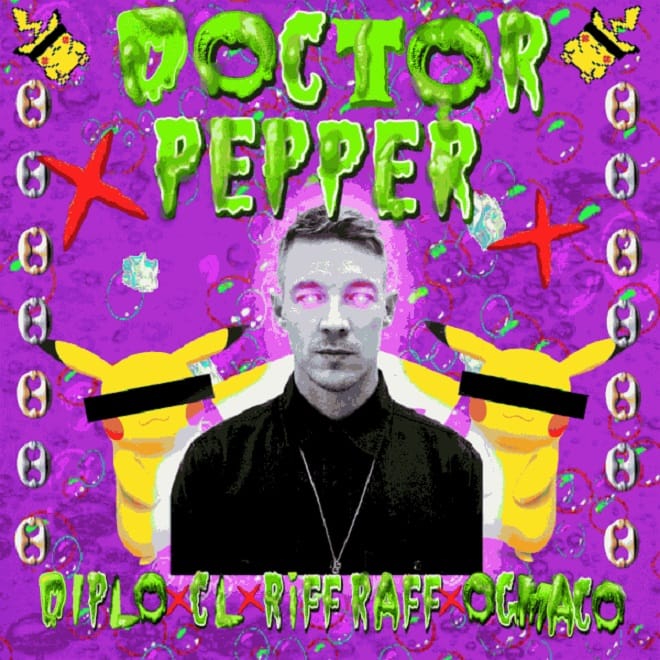 Diplo, CL, RiFF RAFF & OG Maco - Doctor Pepper