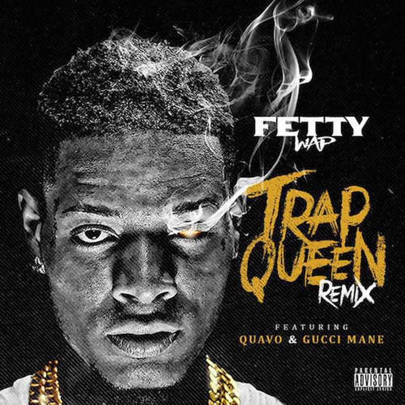 Fetty Wap featuring Gucci Mane and Quavo - Trap Queen (Remix)