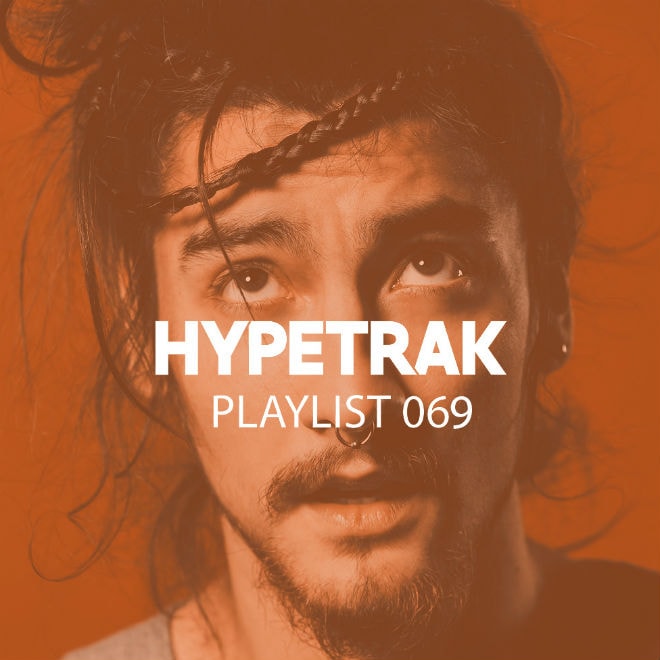 HYPETRAK Playlist 069