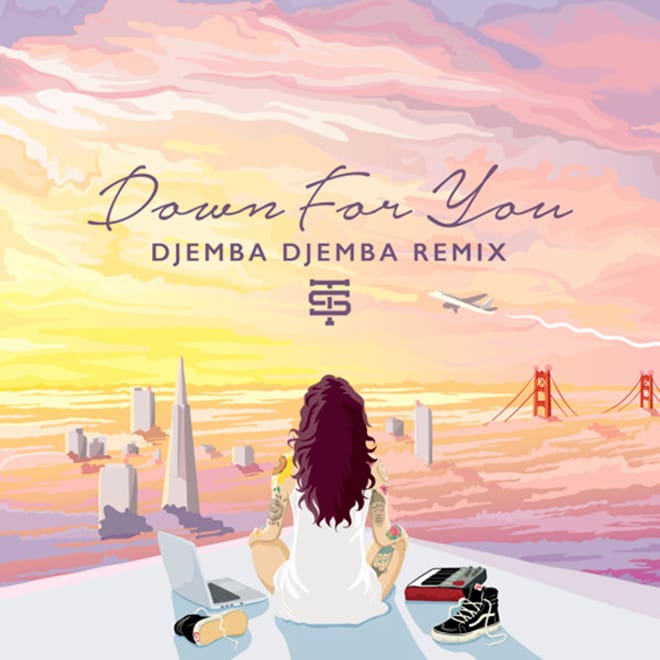Kehlani – Down For You (Djemba Djemba Remix)