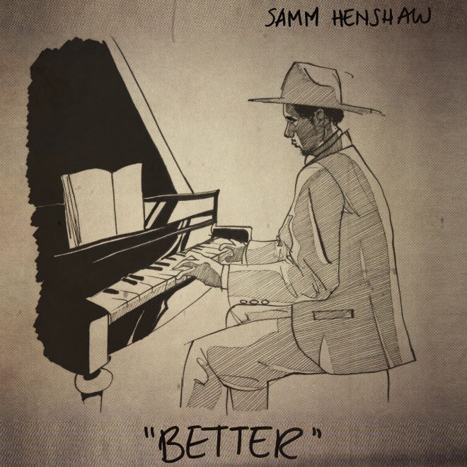 PREMIERE: Samm Henshaw - Better