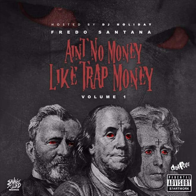 Stream Fredo Santana's Latest Mixtape, 'Aint No Money Like Trap Money'