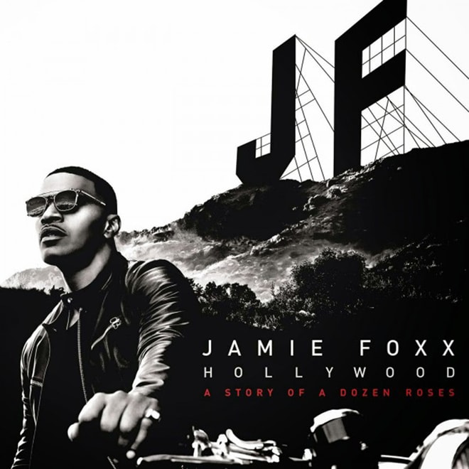 Stream Jamie Foxx's New Album ‘Hollywood: A Story Of A Dozen Roses’