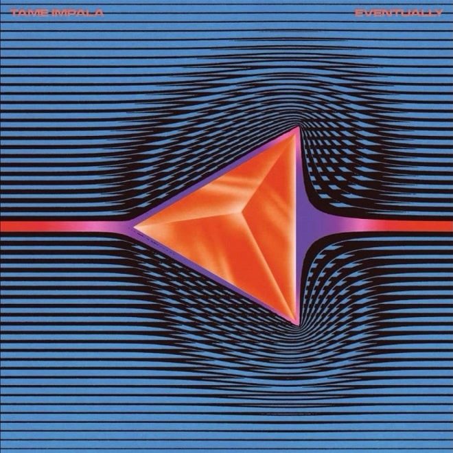 Tame Impala - Eventually