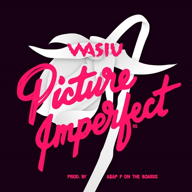 Wasiu - Picture Imperfect (Produced by A$AP P On The Boards)