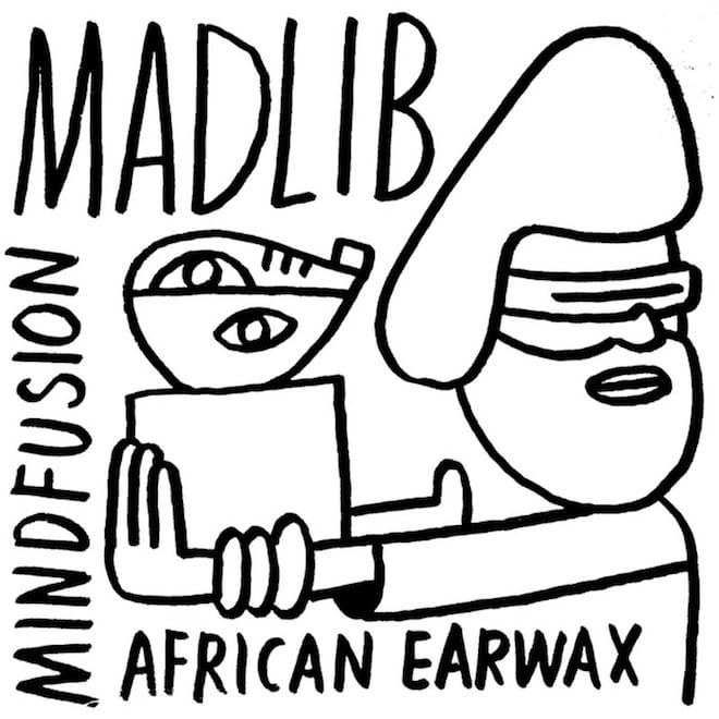 Stream Madlib's New Mixtape 'Mind Fusion: African Earwax'